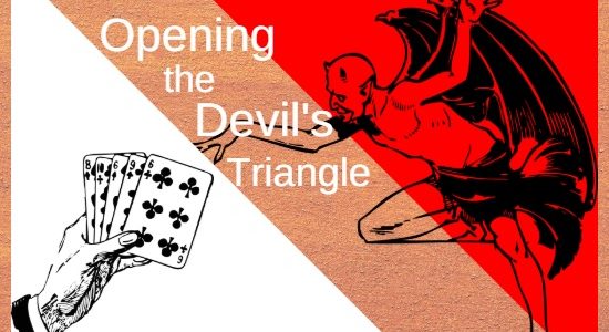 Opening the Devils Triangle