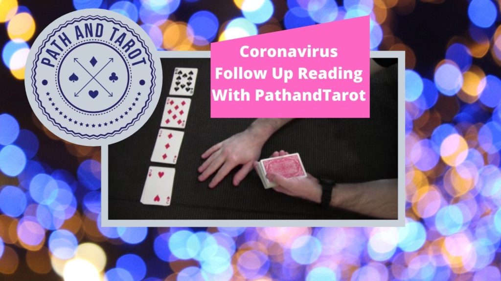 Coronavirus Reading Follow Up With PathandTarot