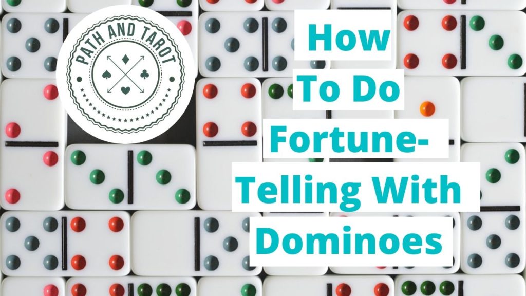 How To Do Fortune-Telling With Dominoes