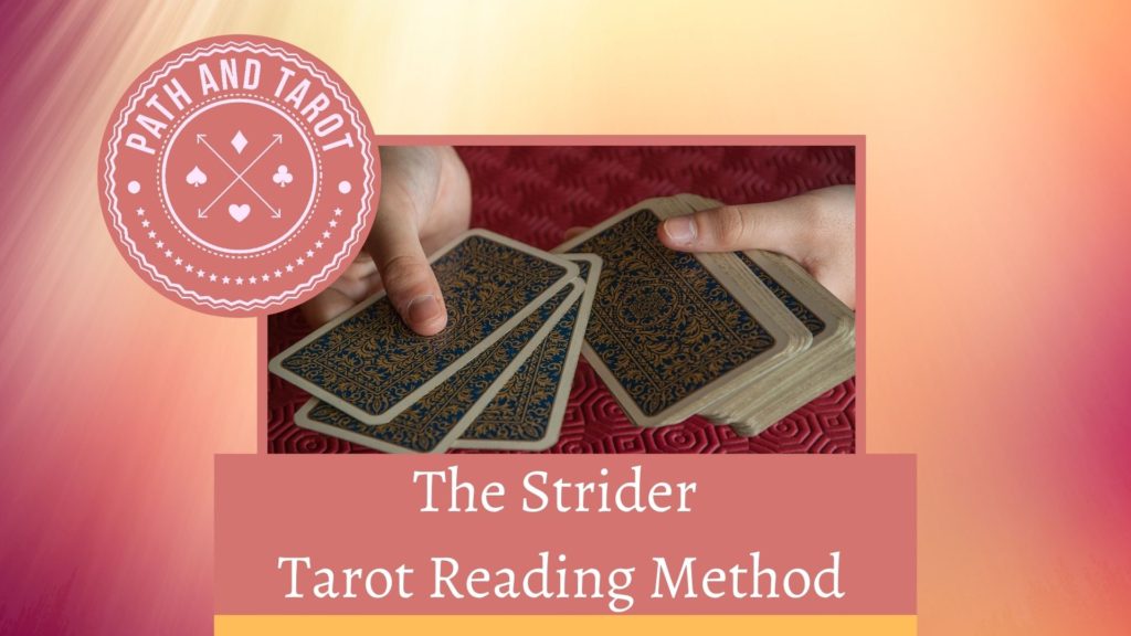 The Tarot Strider Method