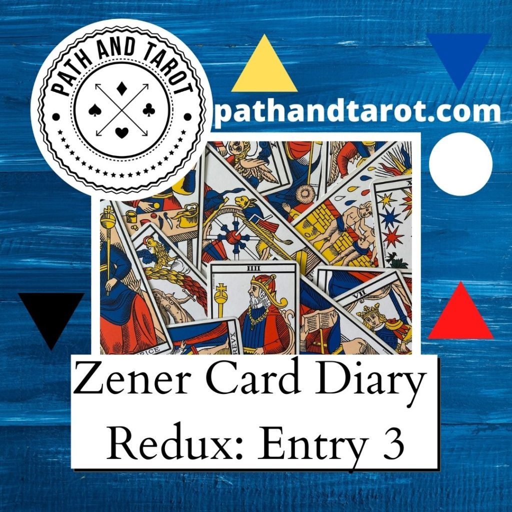 Zener Card Diary Redux Entry 3