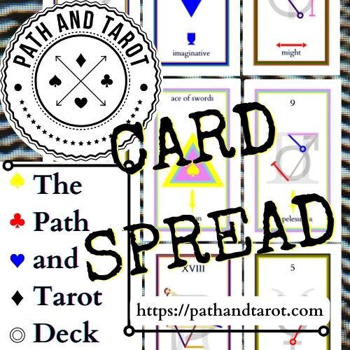 The Path and Tarot Deck Card Spread